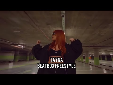 Tayna - Beatbox Freestyle